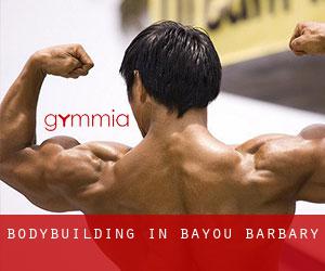BodyBuilding in Bayou Barbary