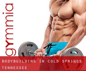 BodyBuilding in Cold Springs (Tennessee)