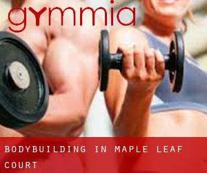 BodyBuilding in Maple Leaf Court