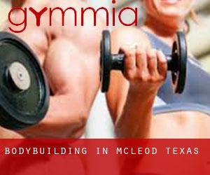 BodyBuilding in McLeod (Texas)