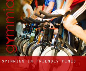 Spinning in Friendly Pines