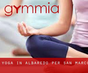 Yoga in Albaredo per San Marco