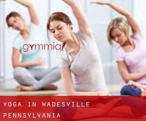 Yoga in Wadesville (Pennsylvania)