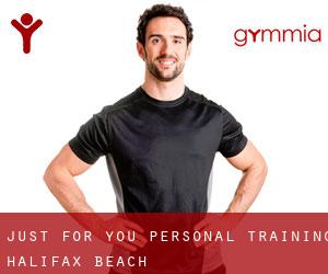 Just For You Personal Training (Halifax Beach)